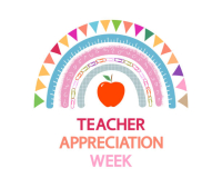 Teacher Appreciation Week:18th-22nd